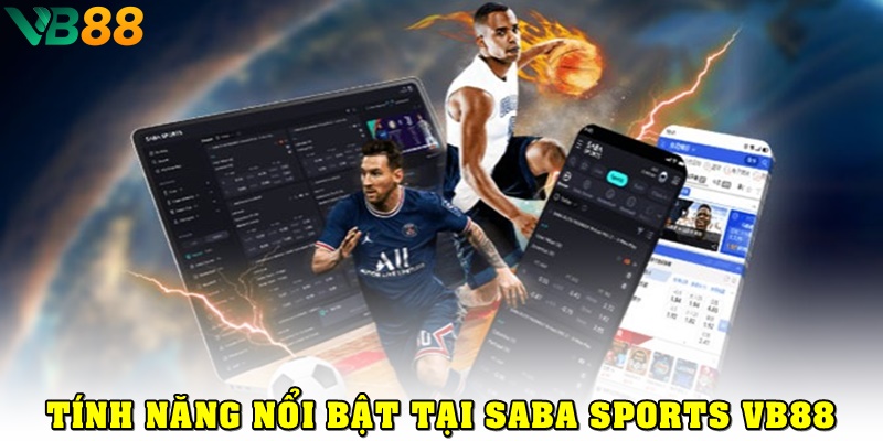 Có gì nổi bật tại sảnh Saba Sport VB88?